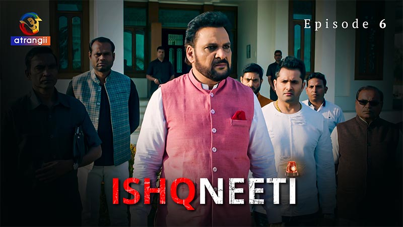 Ishqneeti | Season 01 | Episode 06